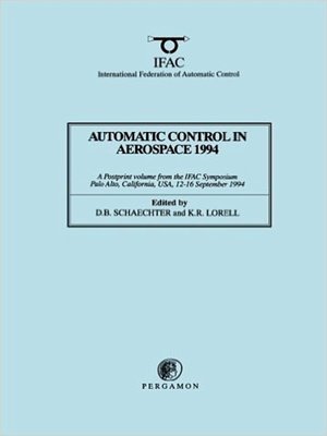 cover image of Automatic Control in Aerospace 1994 (Aerospace Control '94)